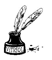[Graphic: Inkwel with vitriol
labeled VITRIOL &copy; John Holden]